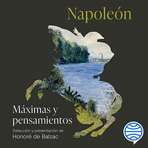 «Máximas y pensamientos: Selección y presentación de Honoré de Balzac»