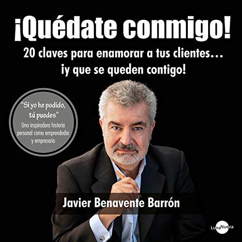 audiolibro ¡Quédate Conmigo!: 20 Claves para Enamorar a Tus Clientes... ¡y Que Se Queden Contigo!