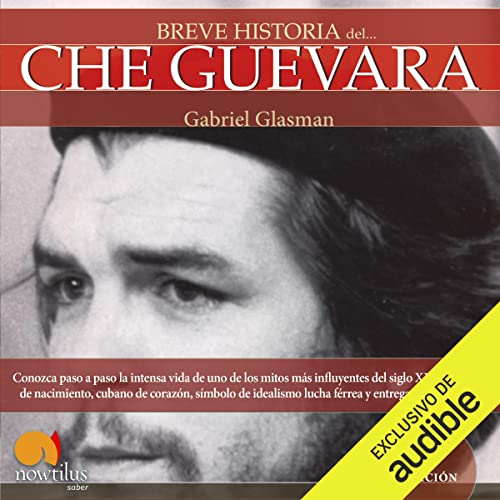 audiolibro Breve historia del Che Guevara