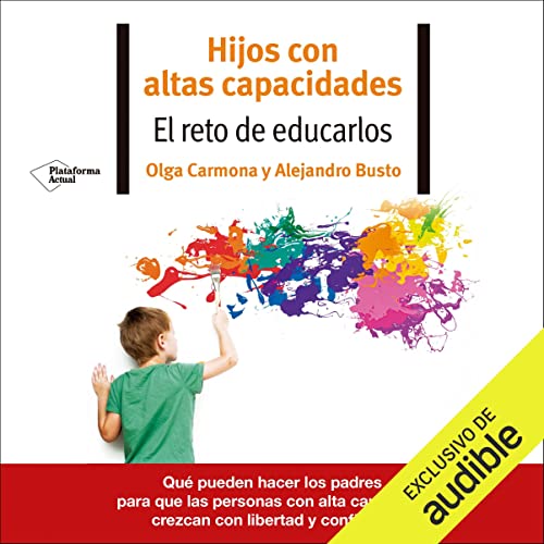audiolibro Hijos con altas capacidades: El reto de educarlos
