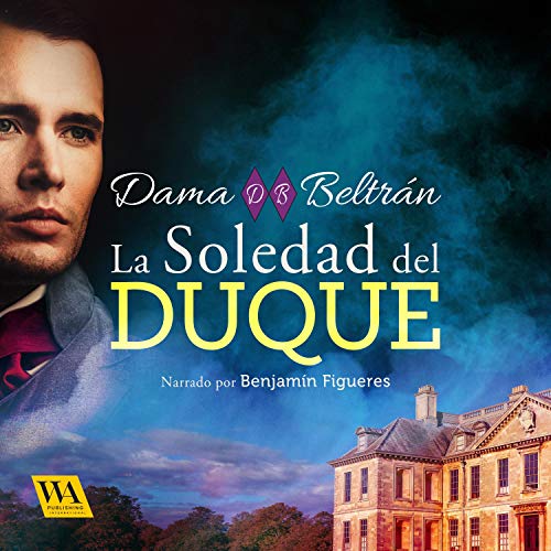 «La soledad del Duque: Caballeros 1»