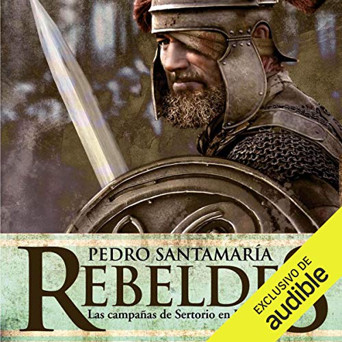 «Rebeldes: Las campañas de Sertorio en Hispania»