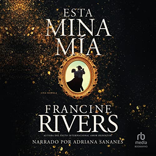 «Esta mina mía»