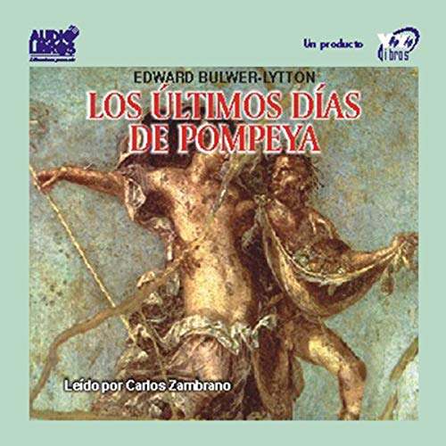 audiolibro Los Ultimos Dias de Pompeya