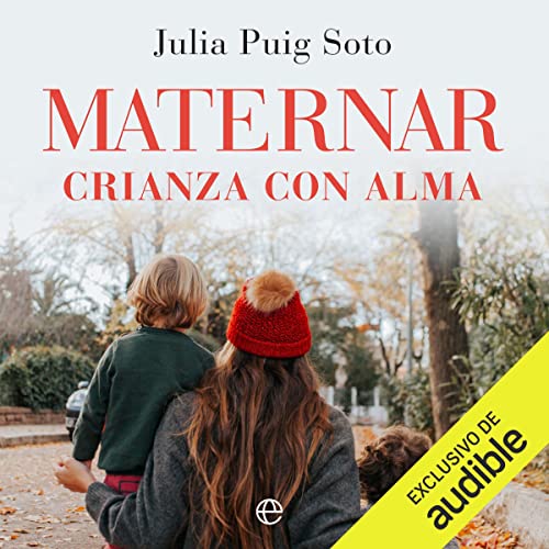 «Maternar: Crianza con alma»