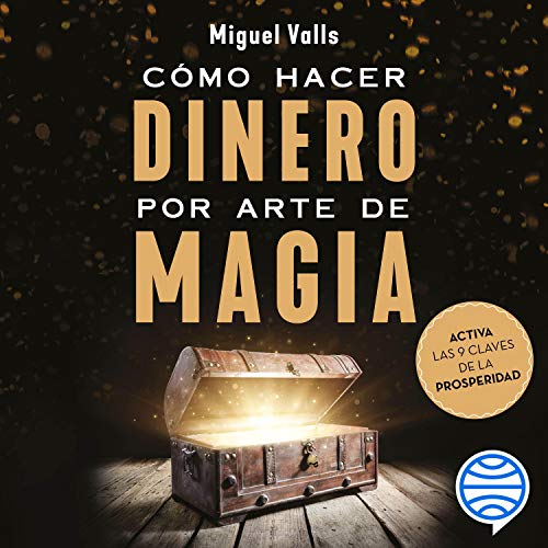 «Cómo hacer dinero por arte de magia»