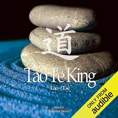 «Tao Te King»