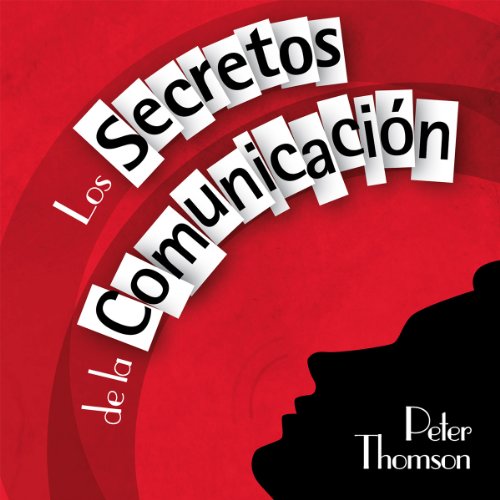 «Los Secretos de la Comunicacion»