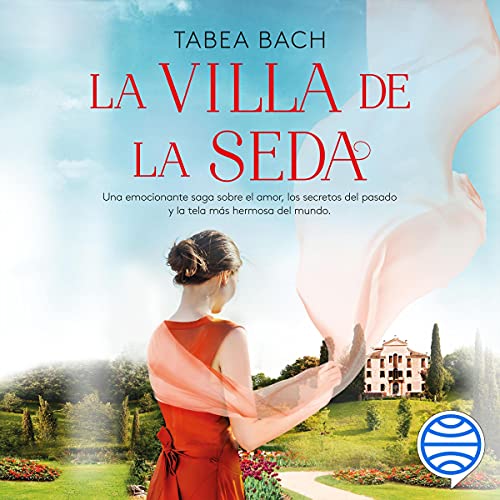 audiolibro La Villa de la Seda: La villa de la seda 1
