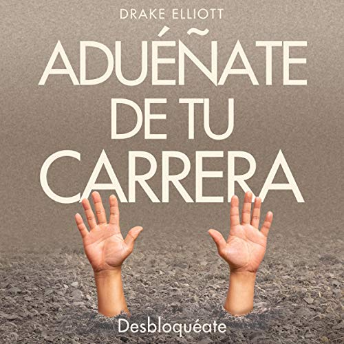 «Aduéñate de tu Carrera: Desbloquéate»