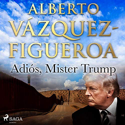 audiolibro Adiós, Mister Trump