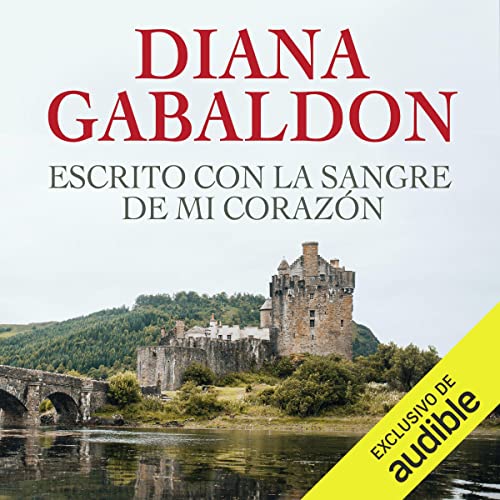 «Escrito con la sangre de mi corazón: Saga Forastera, Libro 8»