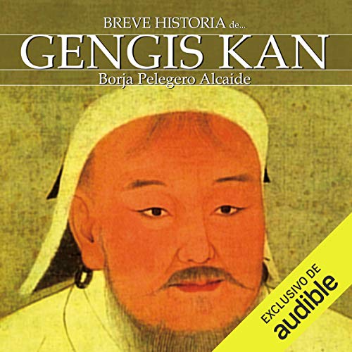 audiolibro Breve historia de Gengis Kan