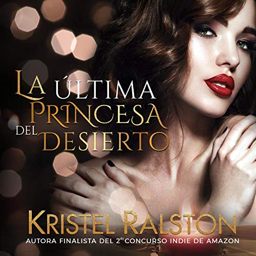 audiolibro La última princesa del desierto