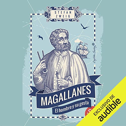 audiolibro Magallanes (Narración en Castellano): El hombre y su gesta