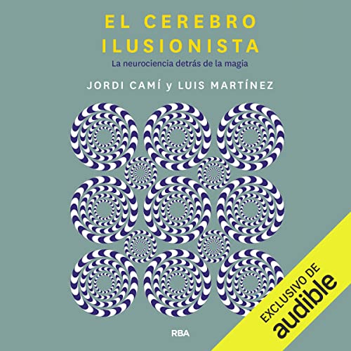 «El cerebro ilusionista»