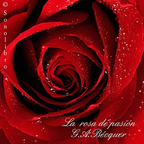 «La rosa de pasión»