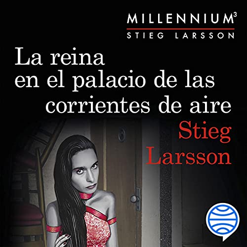 «La reina en el palacio de las corrientes de aire (Serie Millennium 3)»