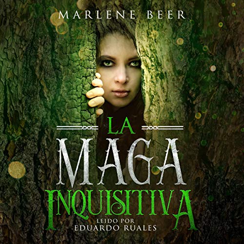 audiolibro La maga inquisitiva: Magia de la naturaleza, libro 2