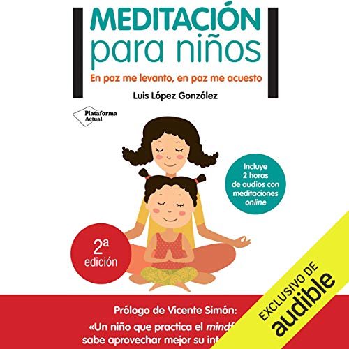 «Meditación para niños: En paz me levanto, en paz me acuesto»