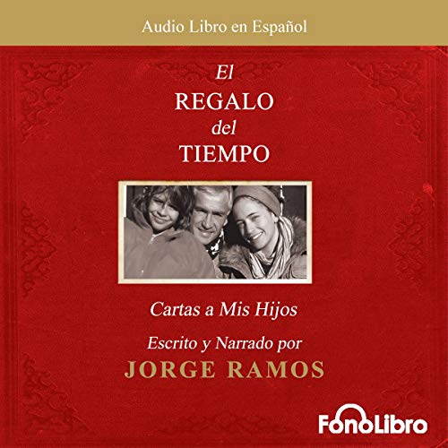 «El Regalo del Tiempo: Cartas a Mis Hijos»