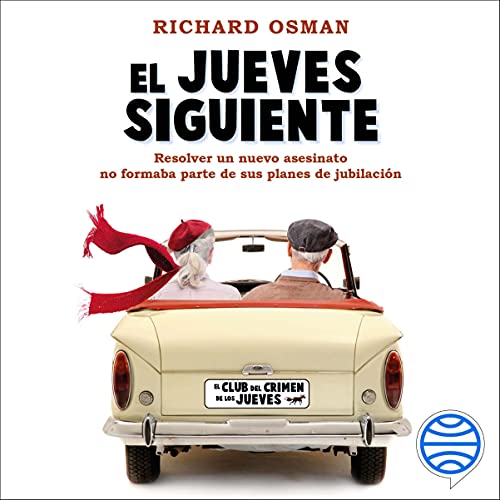 «El jueves siguiente: Una novela del Club del Crimen de los Jueves»