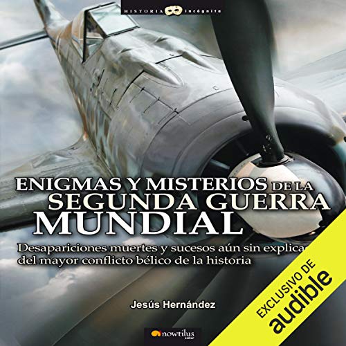 audiolibro Enigmas Y Misterios De La Segunda Guerra Mundial