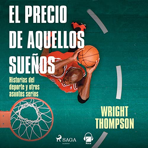 «El precio de aquellos sueños»