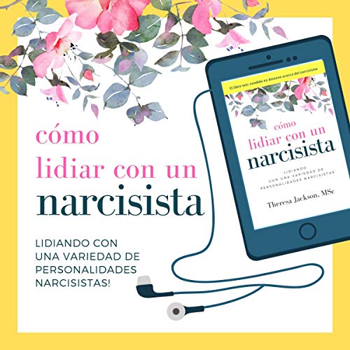 «Cómo Lidiar con un Narcisista»