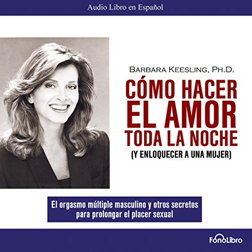 audiolibro Como Hacer el Amor toda la Noche