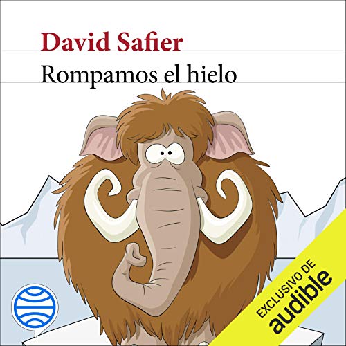 «Rompamos el hielo»
