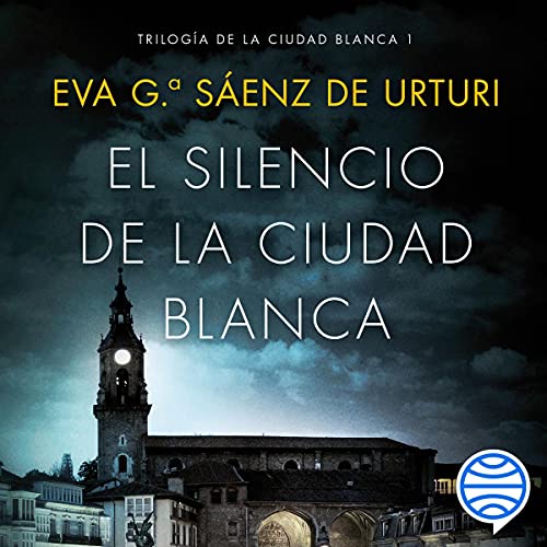 «El silencio de la ciudad blanca: Trilogia de la Ciudad Blanca 1»