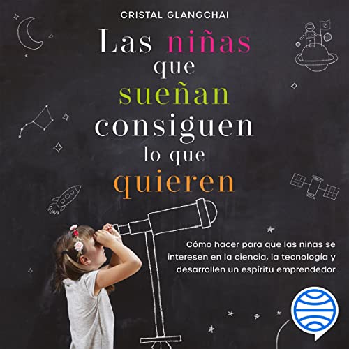audiolibro Las niñas que sueñan consiguen lo que quieren