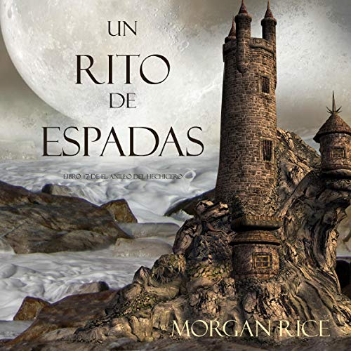 «Un Rito De Espadas: Libro #7 De El Anillo Del Hechicero»