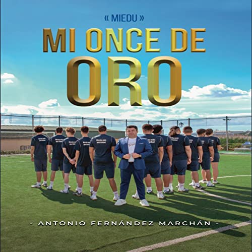 «»Miedu» Mi Once de Oro»