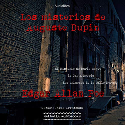 audiolibro Los misterios de Auguste Dupin: Coleccion Edgar Allan Poe