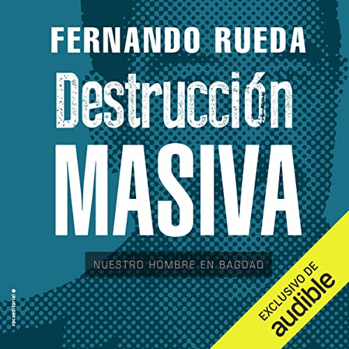 «Destrucción masiva»