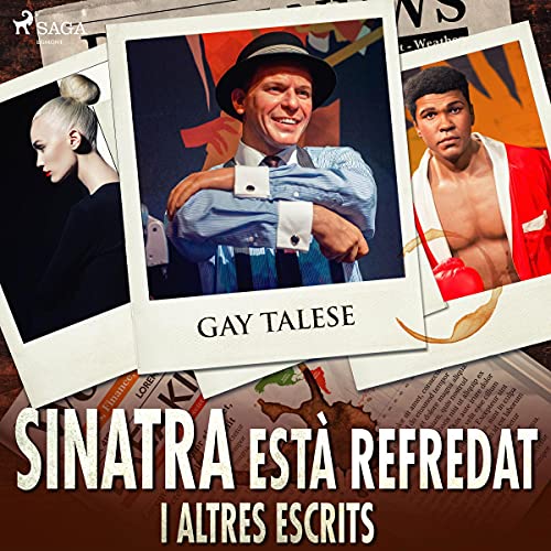 «Sinatra està refredat i altres escrits»