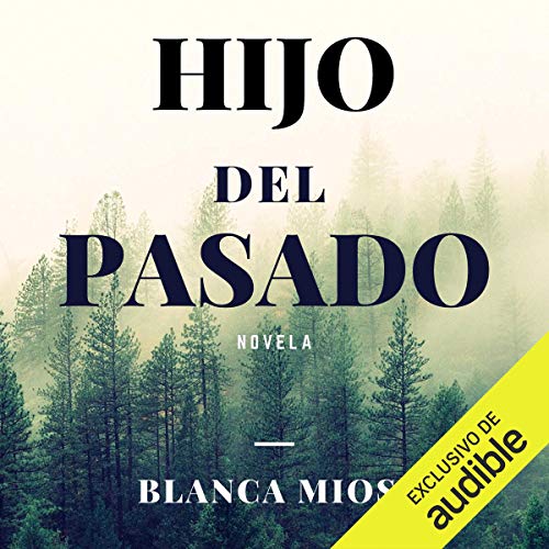 «Hijo Del Pasado»
