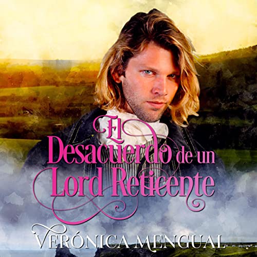 audiolibro El Desacuerdo de un Lord Reticente: Bilogía Acuerdos 2