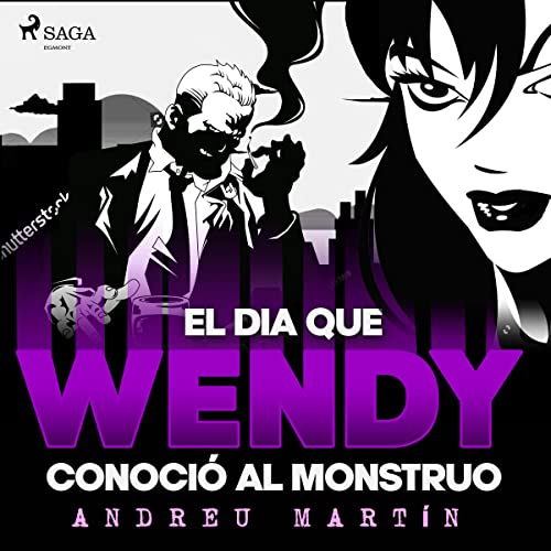 audiolibro El día que Wendy conoció al monstruo