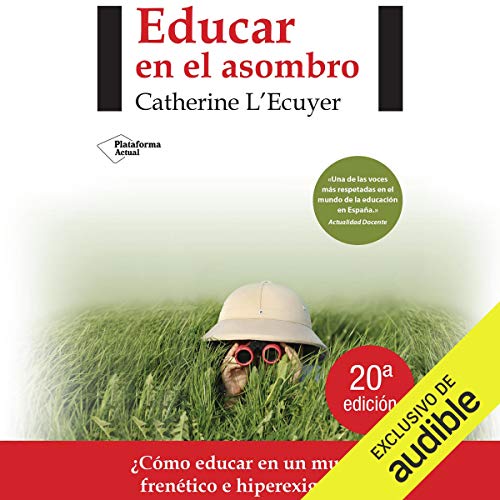 «Educar en el asombro: ¿Cómo educar en un mundo frenético e hiperexigente?»