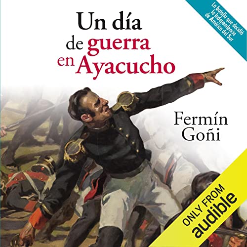 «Un día de guerra en Ayacucho»