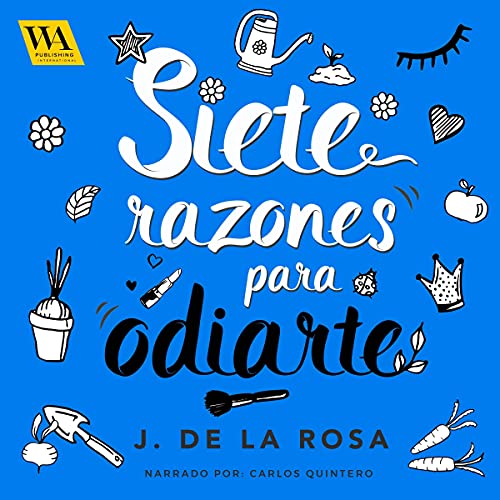 «Siete razones para odiarte»