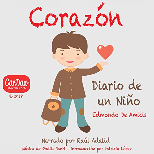 «Corazón: Diario de un Niño: Edmondo de Amicis»