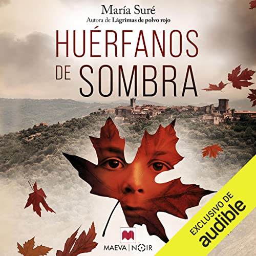 «Huérfanos de sombra»