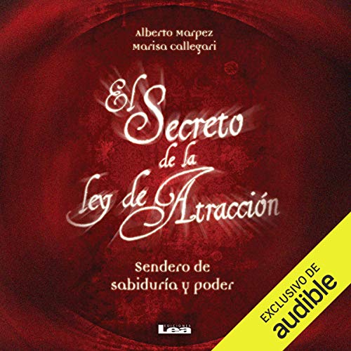 audiolibro El secreto de la Ley de Atracción: Sendero de sabiduría y poder