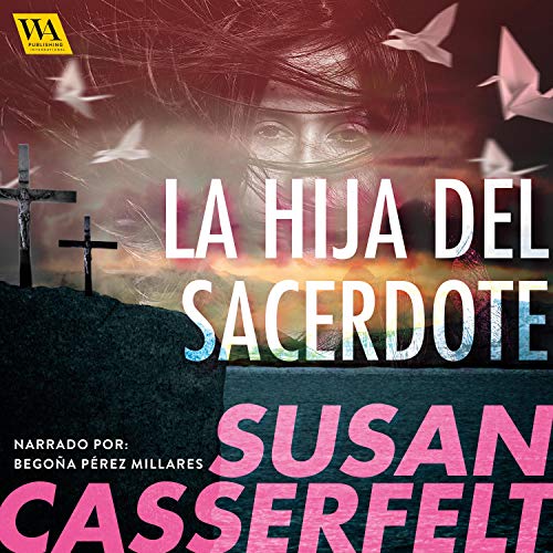 «La hija del sacerdote: La Costa Alta 1»
