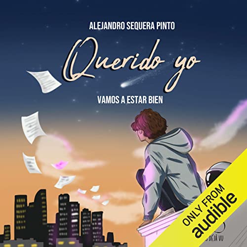 «Querido Yo [Dear Me]: Vamos a estar bien [We’re Going to Be Fine]»