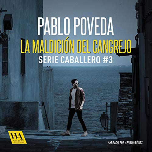 «La maldición del cangrejo: Gabriel Caballero 3»